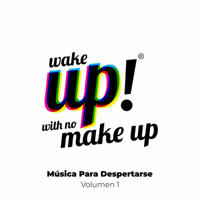 シングル/Wake Up！ Mash Up/Sofia Macchi, Anto Marcello, Alejandro Perez & Jonatan Fruto