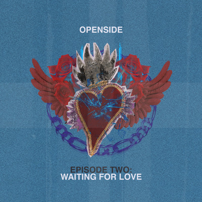 アルバム/Episode Two: Waiting For Love/Openside