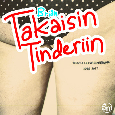 シングル/Takaisin Tinderiin/Brian