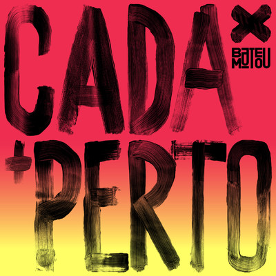 Cada x + Perto (feat. Rao Kyao, RAISSA & Rubi Machado)/Bateu Matou