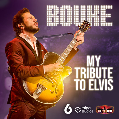 My Tribute To Elvis (Live at Paard, Den Haag, 2023)/Bouke