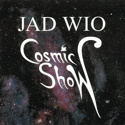 Cosmic Show (Live)/Jad Wio