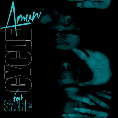 シングル/Cycle (Explicit) feat.SAFE/Amun