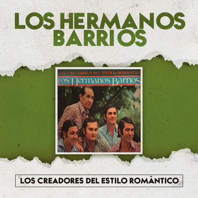 アルバム/Los Creadores del Estilo Romantico/Los Hermanos Barrios