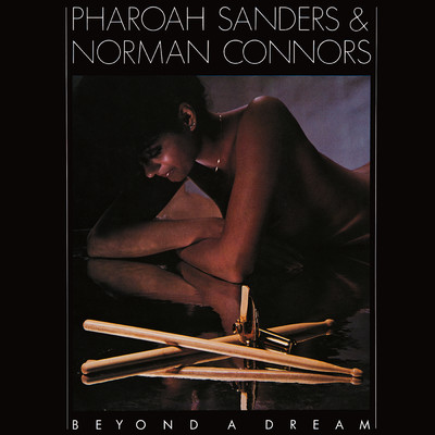 Pharoah Sanders／Norman Connors