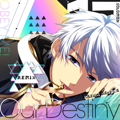 Our Destiny (Remix)/ソロモン(CV:川田 一輝) & Obey Me！