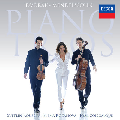 Dvorak-Mendelssohn Piano Trios/Svetlin Roussev／Elena Rozanova／Francois Salque