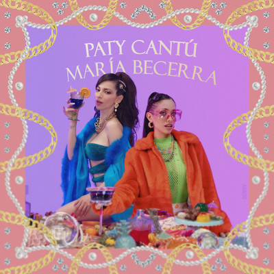 Paty Cantu／Maria Becerra