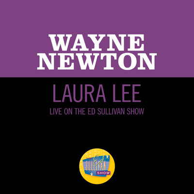 シングル/Laura Lee (Live On The Ed Sullivan Show, February 13, 1966)/ウェイン・ニュートン