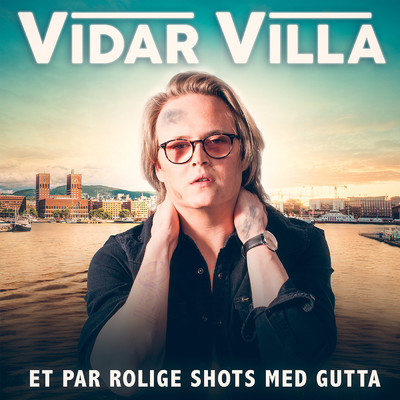 Et Par Rolige Shots Med Gutta/Vidar Villa
