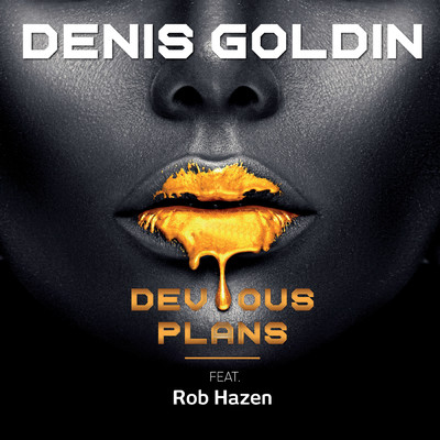 Devious Plans (featuring Rob Hazen／Extended Version Instrumental)/Denis Goldin