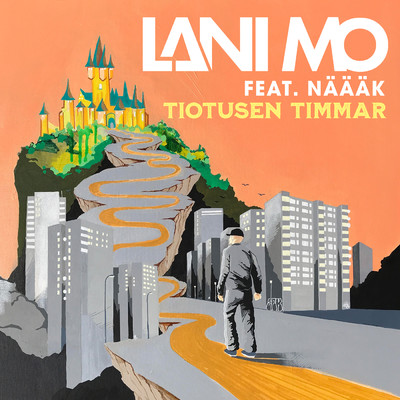 Tiotusen timmar (featuring Naaak)/Lani Mo