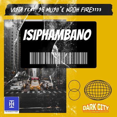 Isiphambano (feat. SG Musii, Ndohfire3135)/Vista