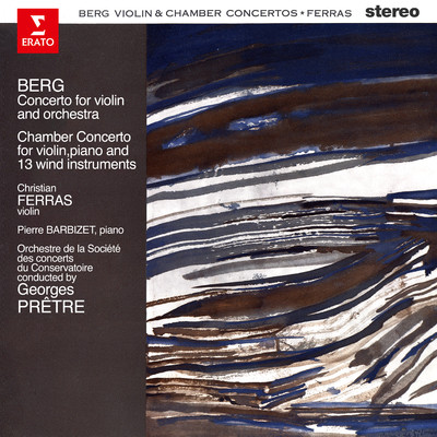 アルバム/Berg: Violin & Chamber Concertos/Christian Ferras