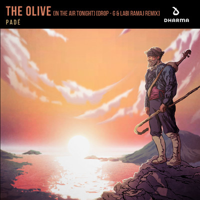 The Olive (In The Air Tonight) [Drop - G & Labi Ramaj Remix]/Pade