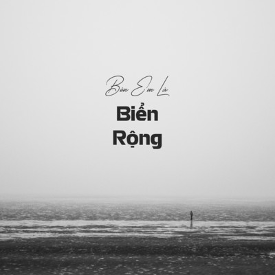 シングル/Ben Em La Bien Rong/Hang Han
