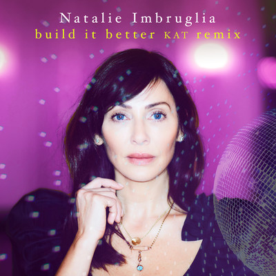 シングル/Build It Better/Natalie Imbruglia