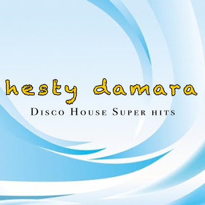 アルバム/Disco House Super hits/Hesty Damara