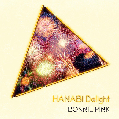 シングル/HANABI Delight/BONNIE PINK