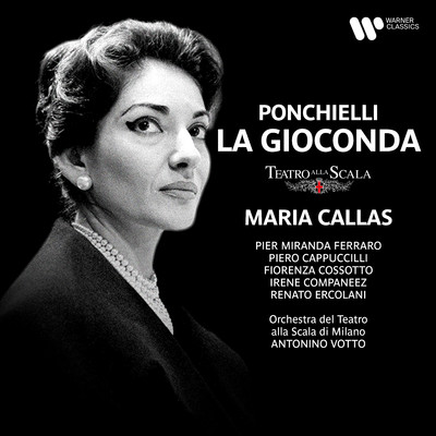 La Gioconda, Op. 9, Act 4: ”Ten va, serenata” (Coro, Gioconda, Enzo, Laura)/Maria Callas