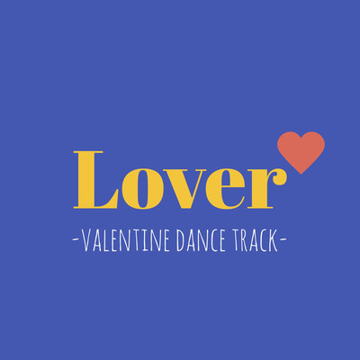 シングル/Lover-valentine dance track-/G-axis sound music