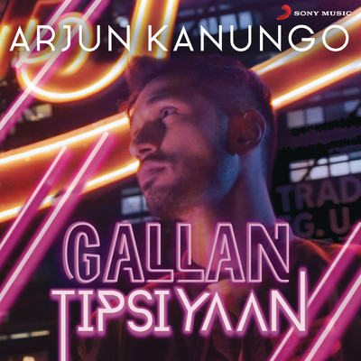 シングル/Gallan Tipsiyaan/Arjun Kanungo