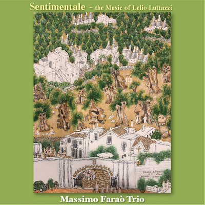 アルバム/SENTIMENTALE 〜 the Music Of Lelio Luttazzi/Massimo Farao' Trio