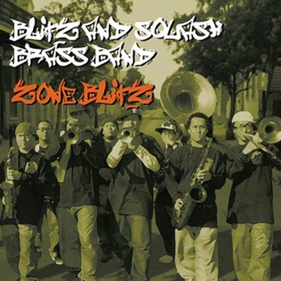 Keep on rollin' blues/BLITZ AND SQUASH BRASS BAND