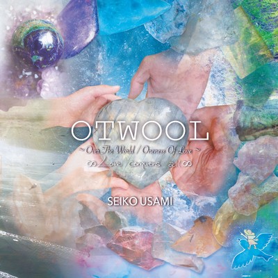 OTWOOL ～Over The World ／ Oneness Of Love～ ∞Love conquers all∞/宇佐美聖子 & A.U.S-ist