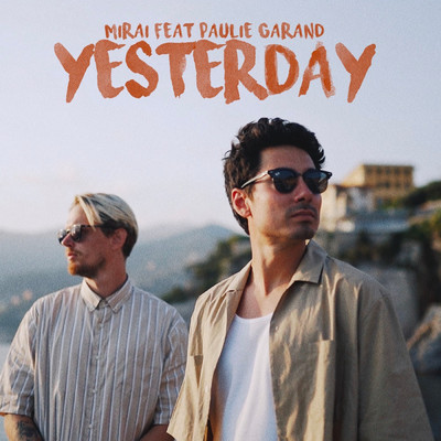 シングル/Yesterday (featuring Paulie Garand)/未来