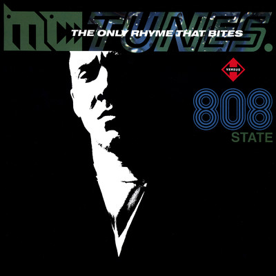 The Only Rhyme That Bites/MC Tunes／808 State
