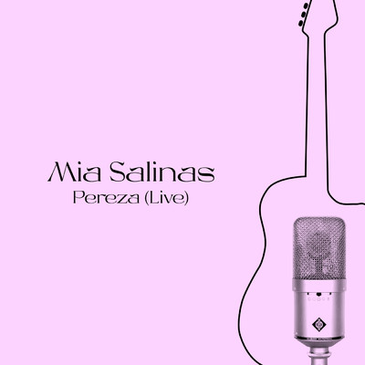 シングル/Pereza (Live)/Mia Salinas
