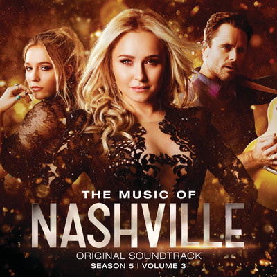 アルバム/The Music Of Nashville Original Soundtrack Season 5 Volume 3/Nashville Cast
