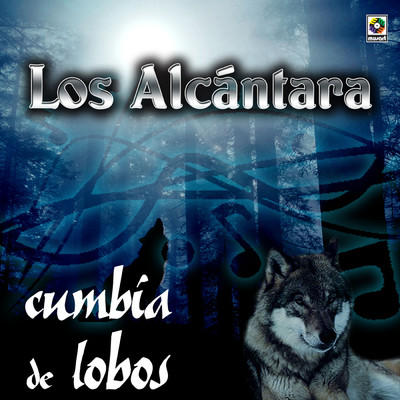 Cumbia de Lobos/Los Alcantara