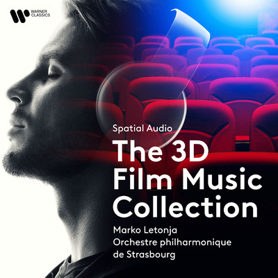 Spatial Audio - The 3D Film Music Collection/Orchestre Philharmonique de Strasbourg