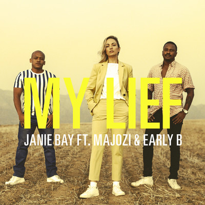 My Lief (feat. Majozi & Early B)/Janie Bay