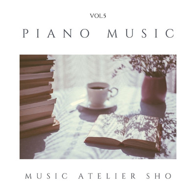 アルバム/Piano Music VOL.5/Sho
