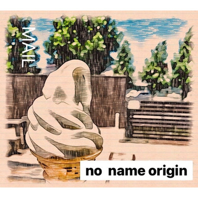 シングル/MAIL/no name origin