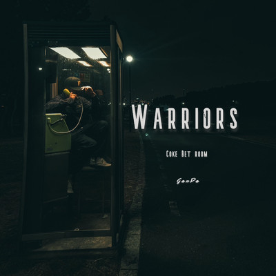 アルバム/Warriors/Coke Bet Room