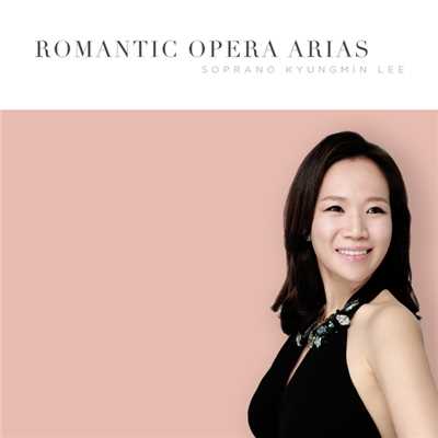 Romantic Opera Arias/Kyungmin Lee