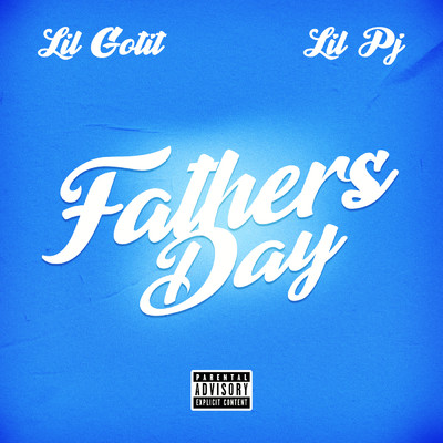 シングル/Father's Day feat.Lilpj/Lil Gotit