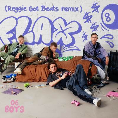 FLAX (Reggie Got Beats Remix) (Explicit)/06 Boys／Reggie Got Beats