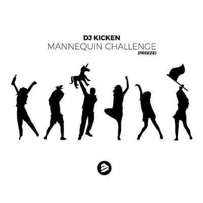 シングル/Mannequin Challenge (Freeze) [Extended Dub Mix]/DJ Kicken