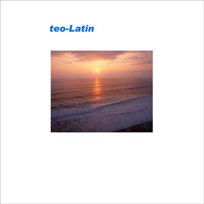 アルバム/teo-Latin/teo