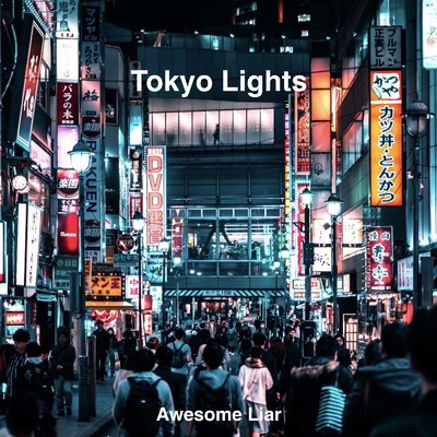 シングル/Tokyo Lights/Awesome Liar