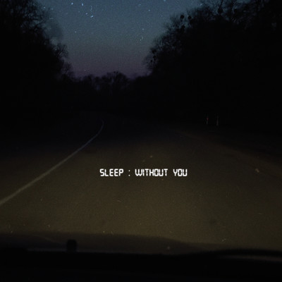 Sleep Without You/Alyssa Reid
