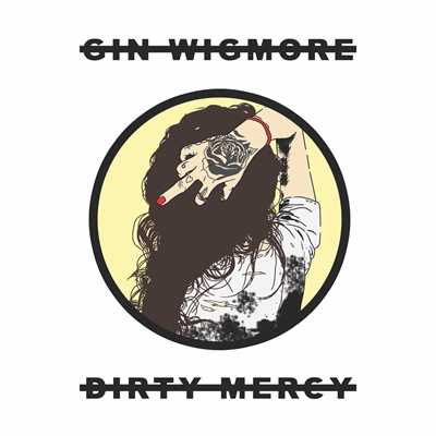 Dirty Mercy/ジン・ウィグモア