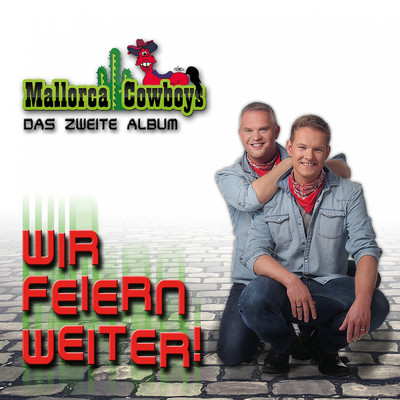 アルバム/Wir feiern weiter/Mallorca Cowboys