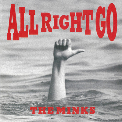 アルバム/ALL RIGHT GO/THE MINKS