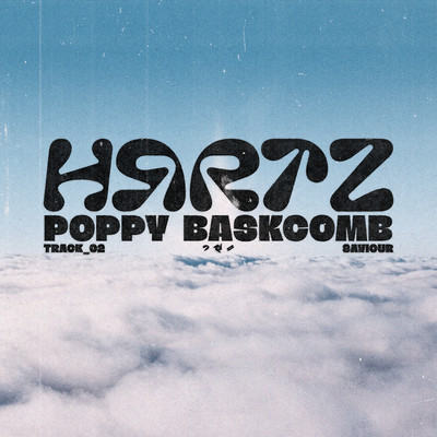 HRRTZ & Poppy Baskcomb